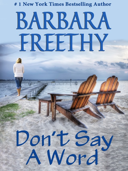 Title details for Don't Say a Word by Barbara Freethy - Wait list